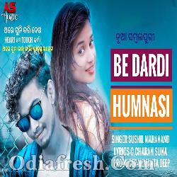 Be Dardi Humnasi - Sambalpuri Song